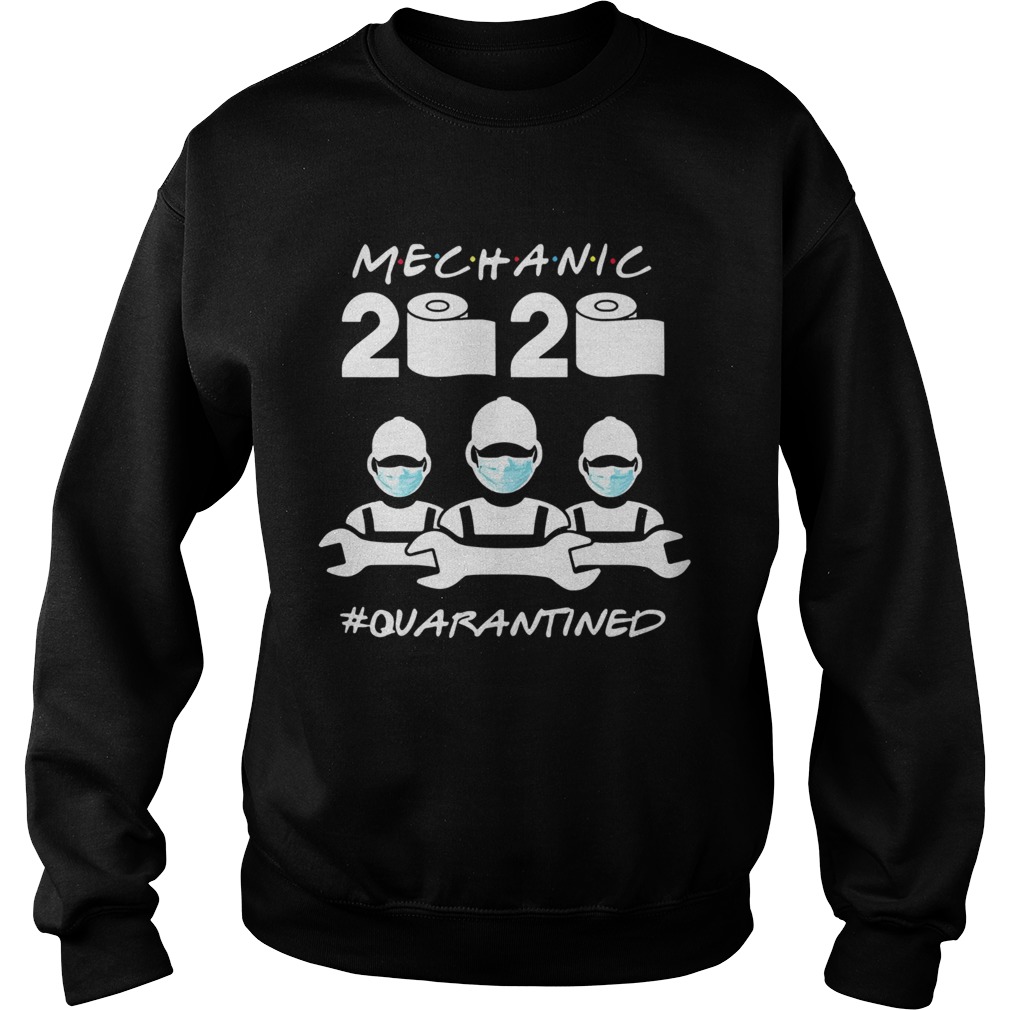 Mechanic Quarantined 2020 Coronavirus  Sweatshirt