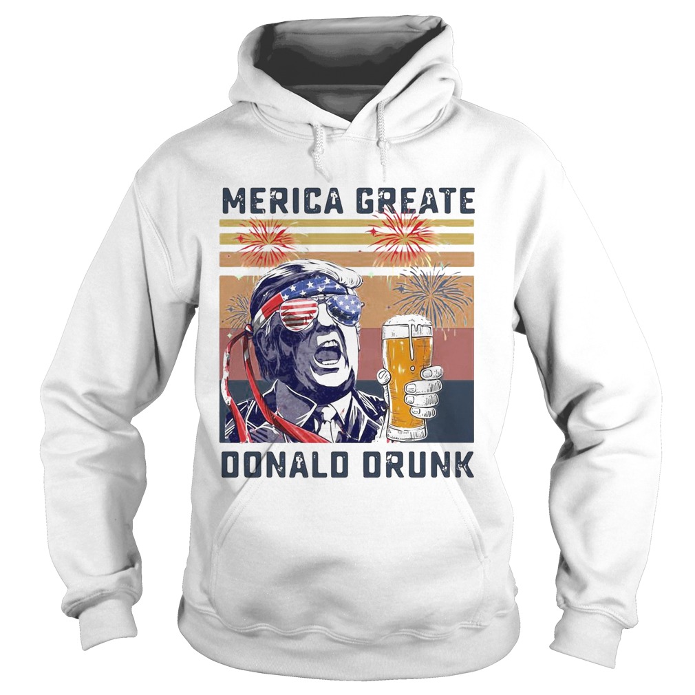 Merica greate Donalo drunk American 4th of July independence day vintage retro  Hoodie