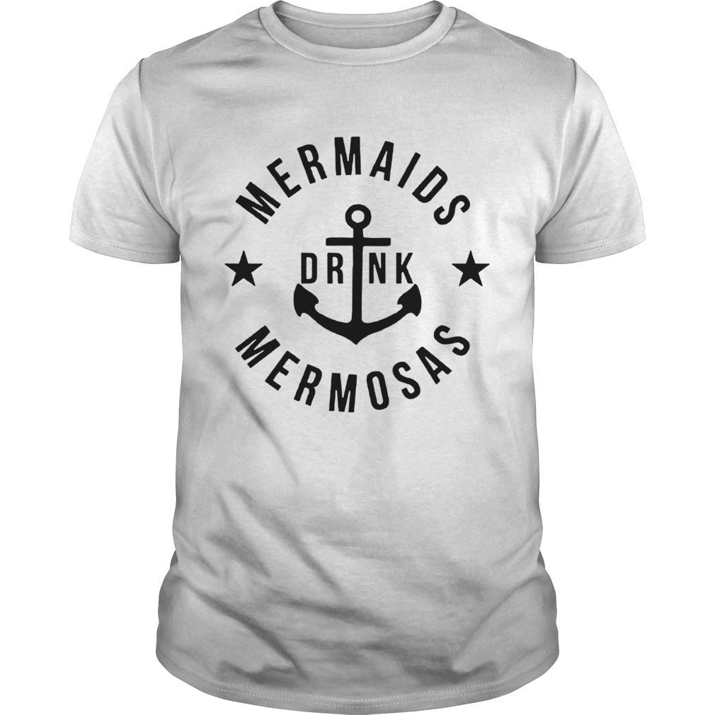 Mermaids Drink Memosas shirt