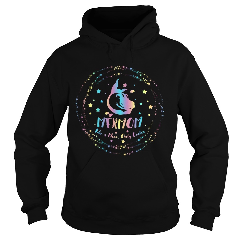 Mermon Like Mom Only Cooler Mermaid  Hoodie