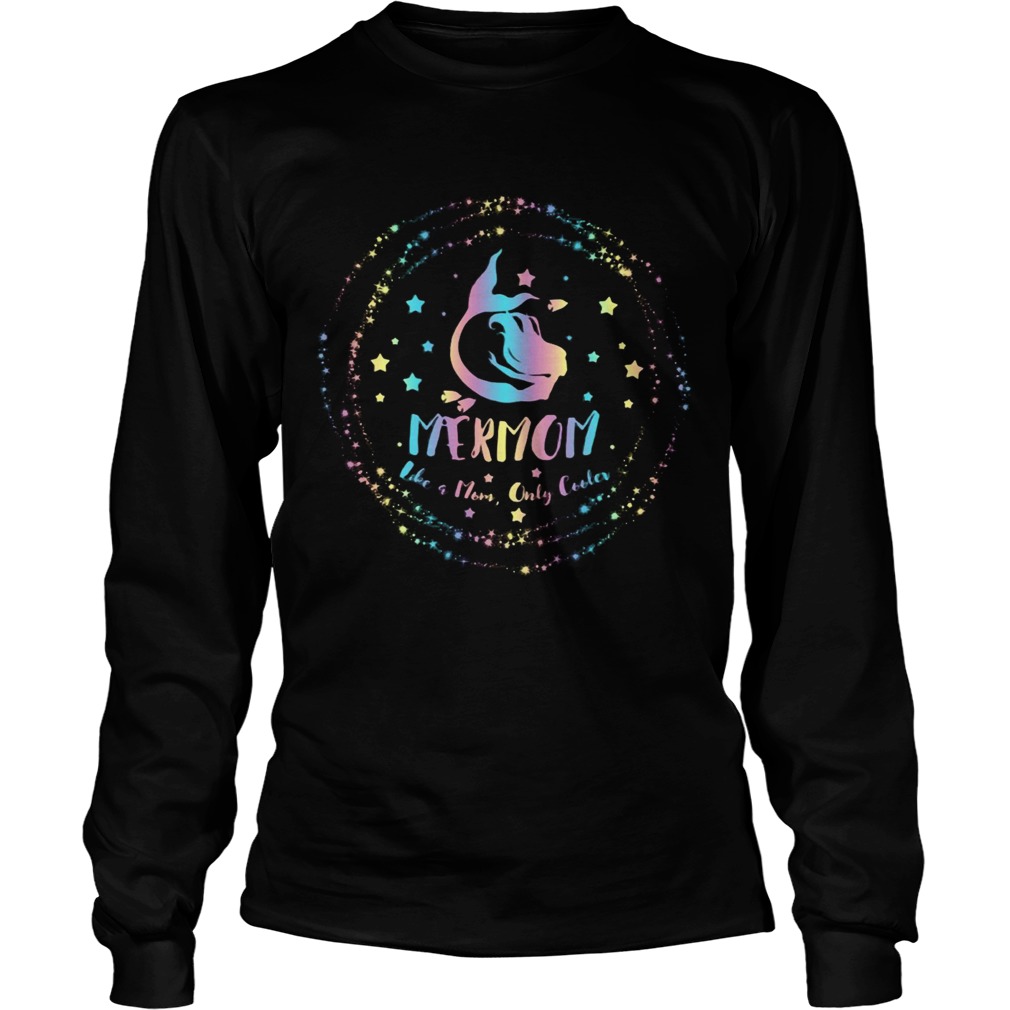 Mermon Like Mom Only Cooler Mermaid  Long Sleeve