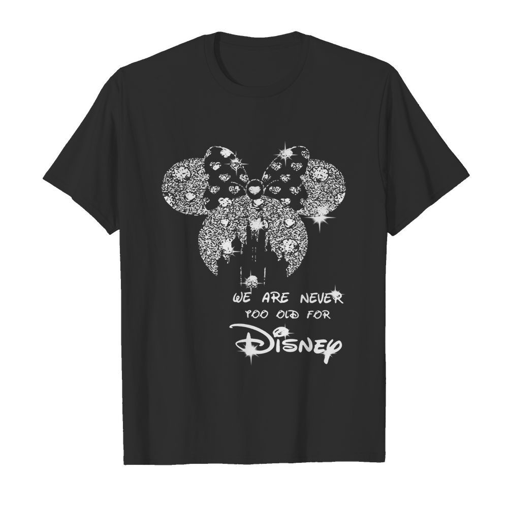 Mickey Mouse We Are Never Too Old For Disney Diamond  Classic Men's T-shirt