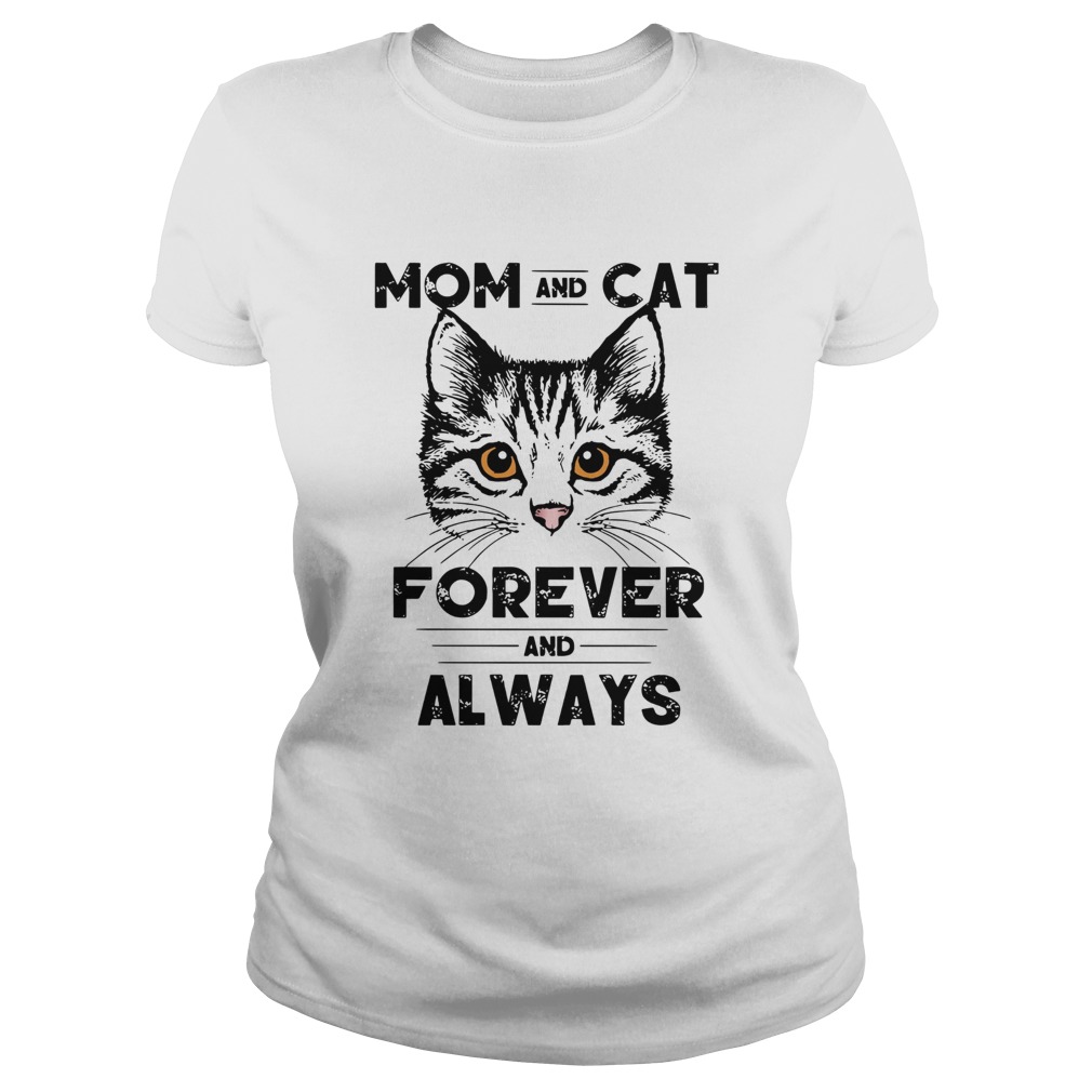 Mom And Cat Forever And Always  Classic Ladies