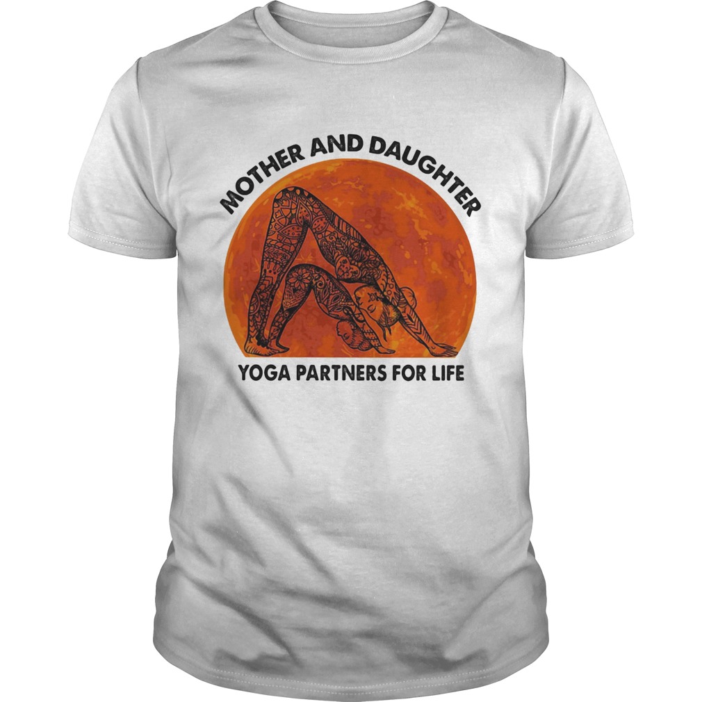 Mother and daughter yoga partners for life shirt