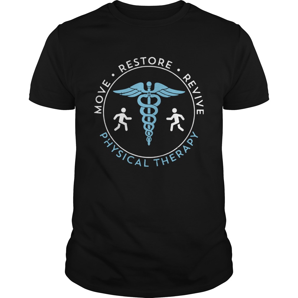 Move Restore Revive Physical Therapy shirt