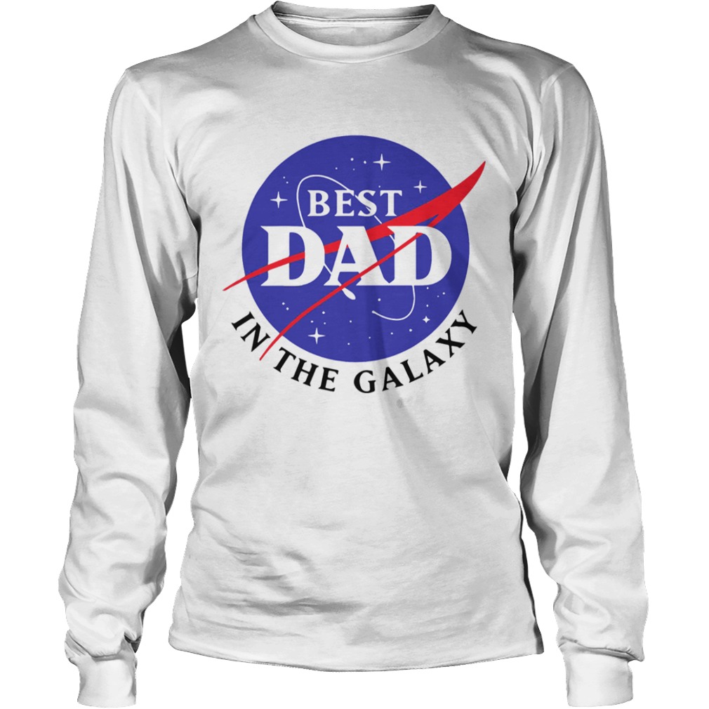 NASA Best Dad In The Galaxy  Long Sleeve