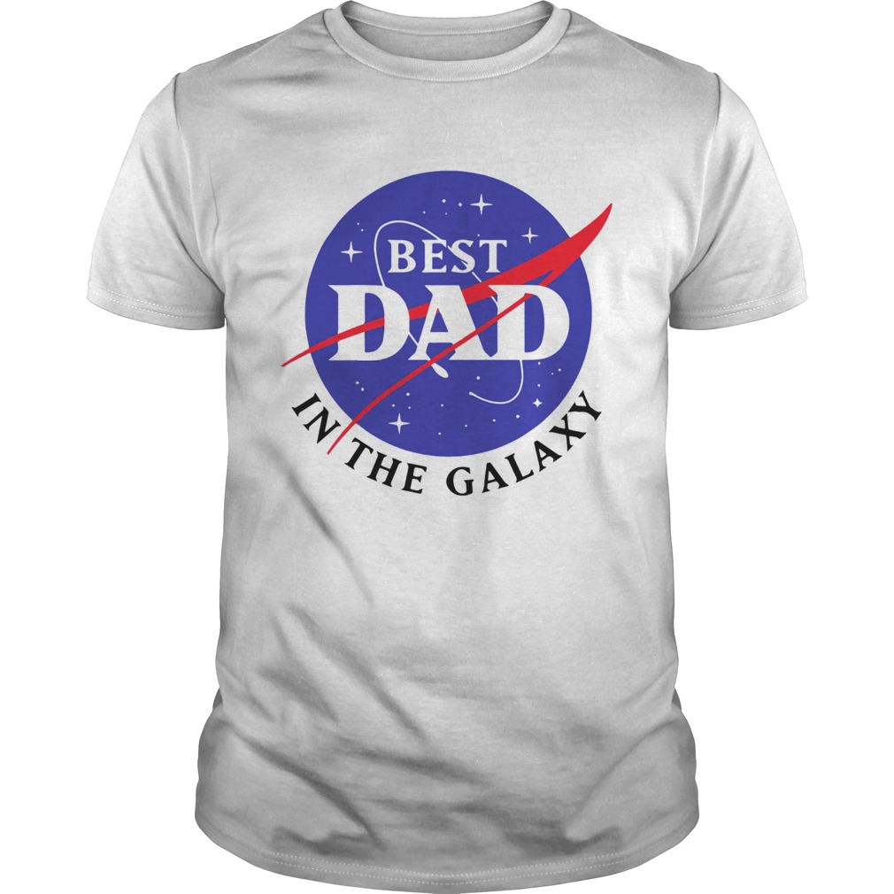 NASA Best Dad In The Galaxy  Unisex