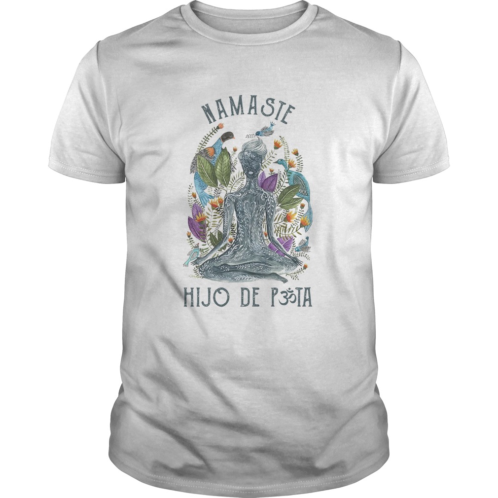 Namaste hijo de puta yoga shirt