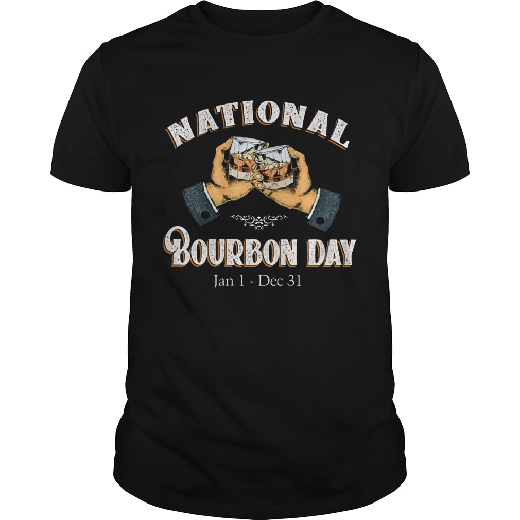 National bourbon day jan 1 dec 31 wine shirt