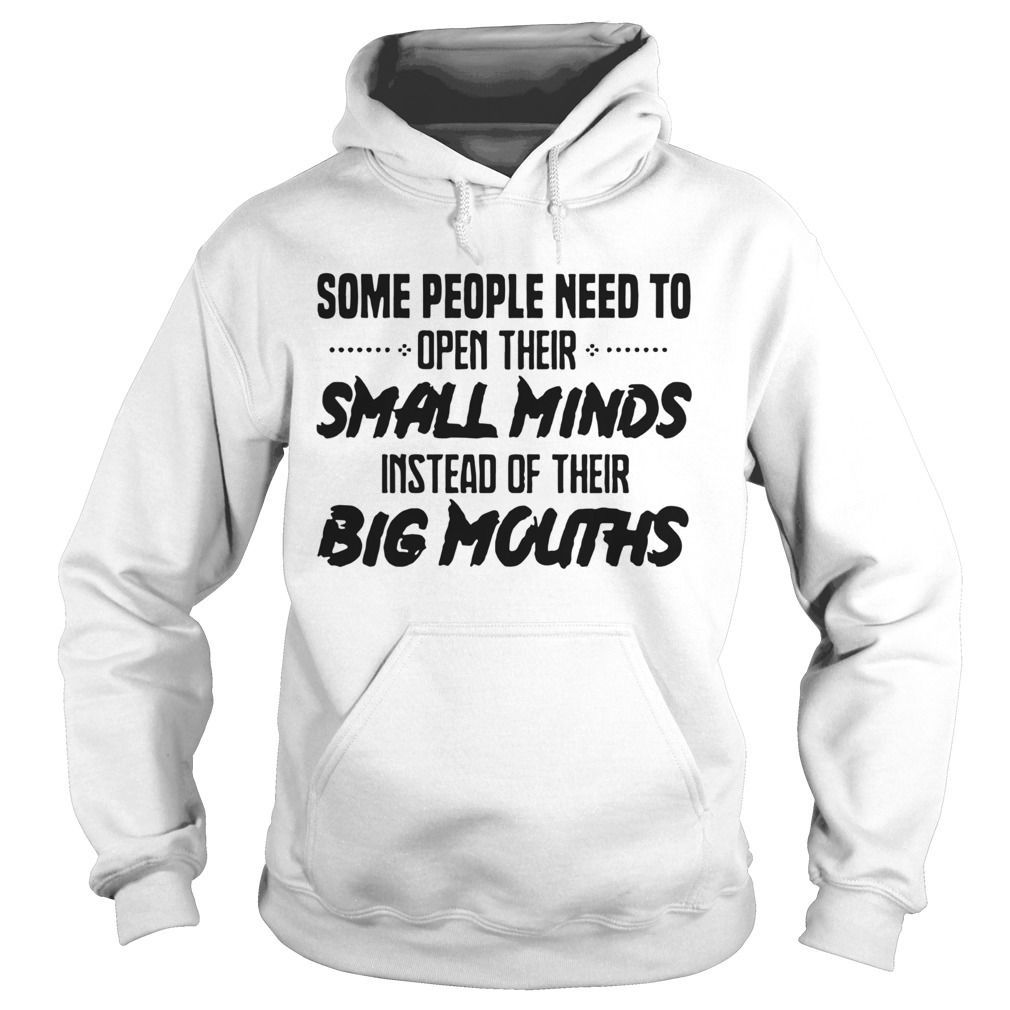 Need To Open Their Small Minds  Hoodie