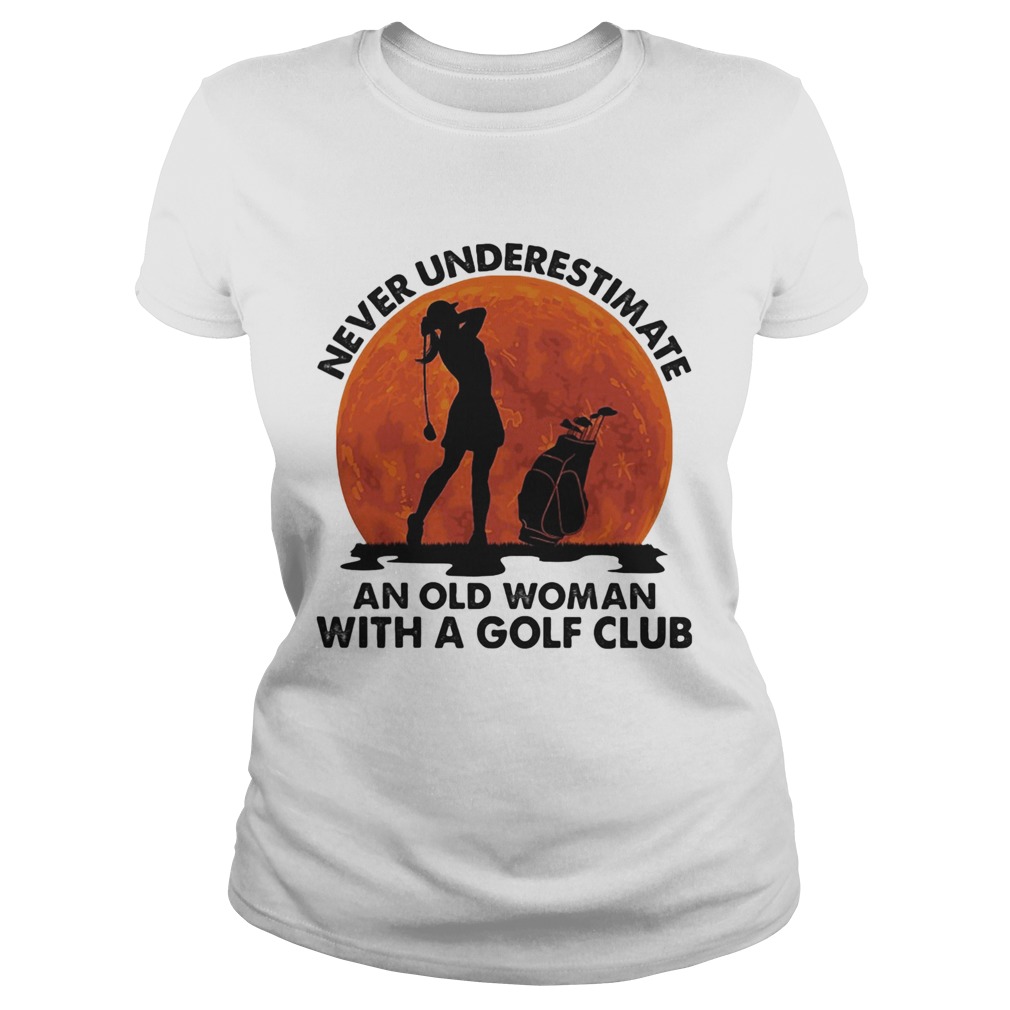 Never underestimate an old man with a golf club  Classic Ladies