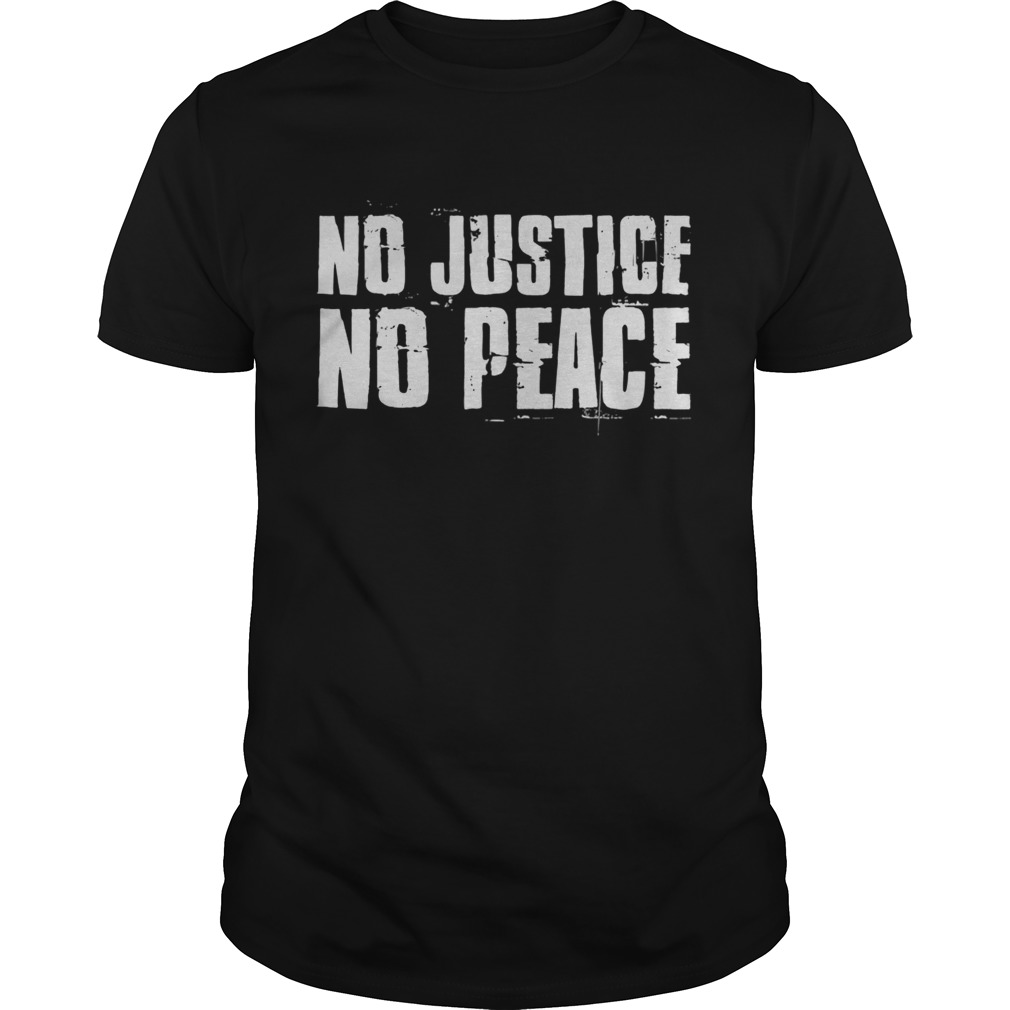 No justice no peace  Unisex