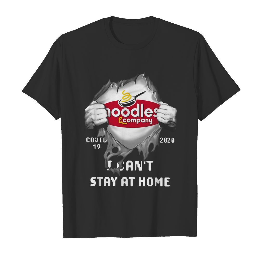 Noodles Company Inside Me Covid-19 2020 I Can’t Stay At Home shirt