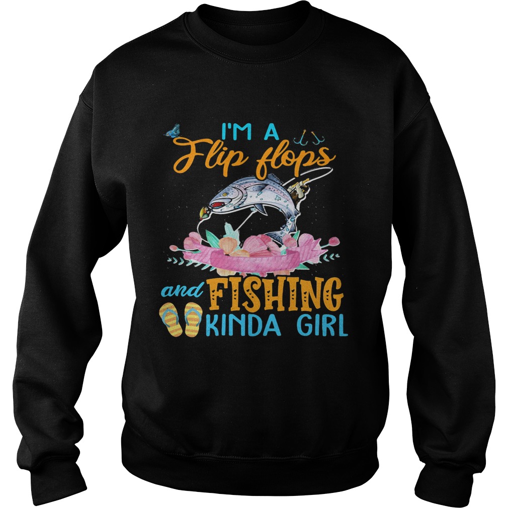 OFFICIAL IM A FLIP FLOPS AND FISHING KINDA GIRL  Sweatshirt