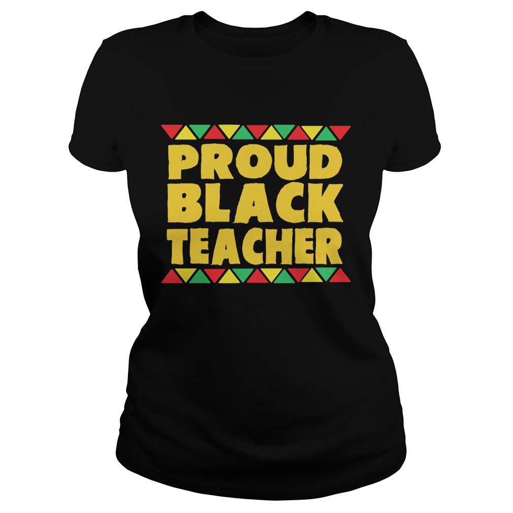 Official Proud Black Teacher  Classic Ladies