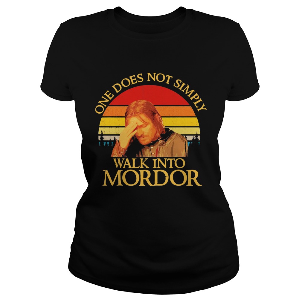 One Does Not Simply Walk Into Mordor Vintage  Classic Ladies