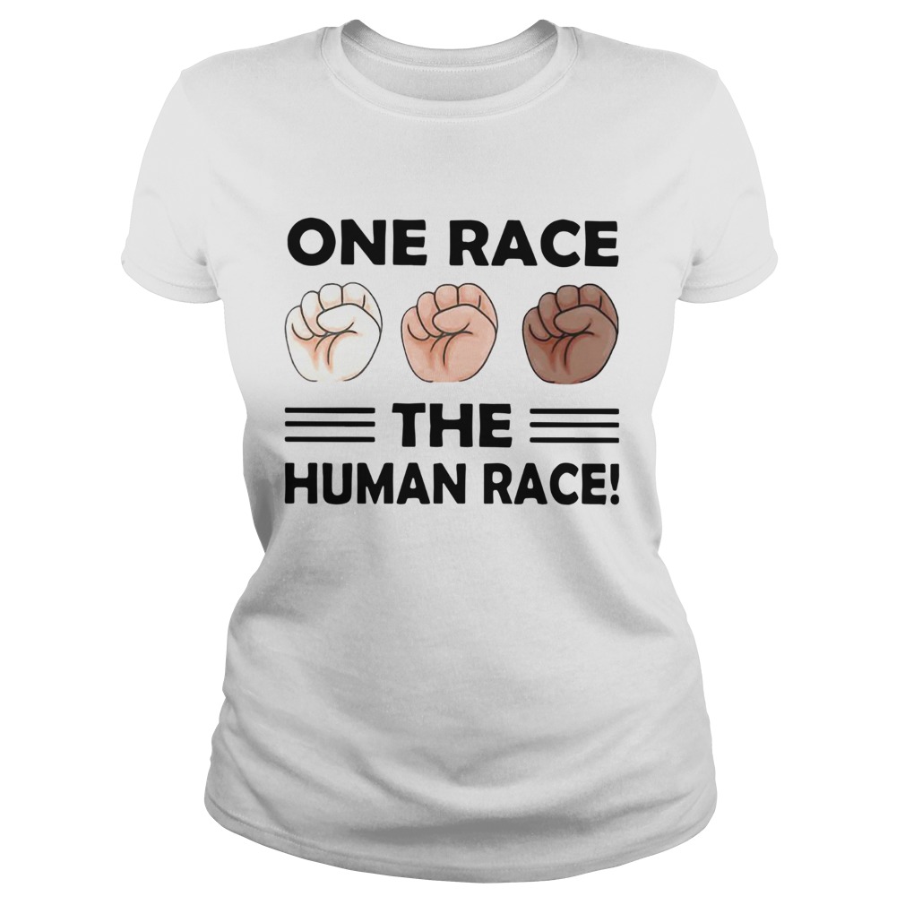 One Race The Human Race  Classic Ladies