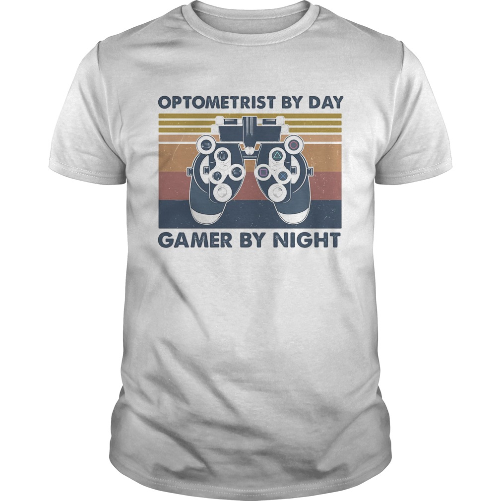 Optometrist by day gamer by night vintage retro shirt