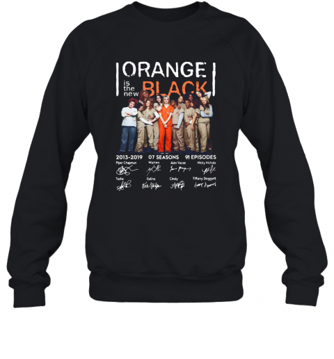 Orange Is The New Black 2013 2019 Thank You For The Memories Anniversary Cast Signatures T-Shirt Unisex Sweatshirt