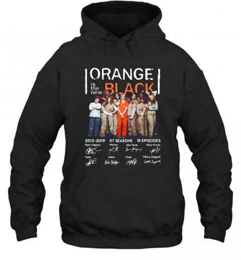 Orange Is The New Black 2013 2019 Thank You For The Memories Anniversary Cast Signatures T-Shirt Unisex Hoodie