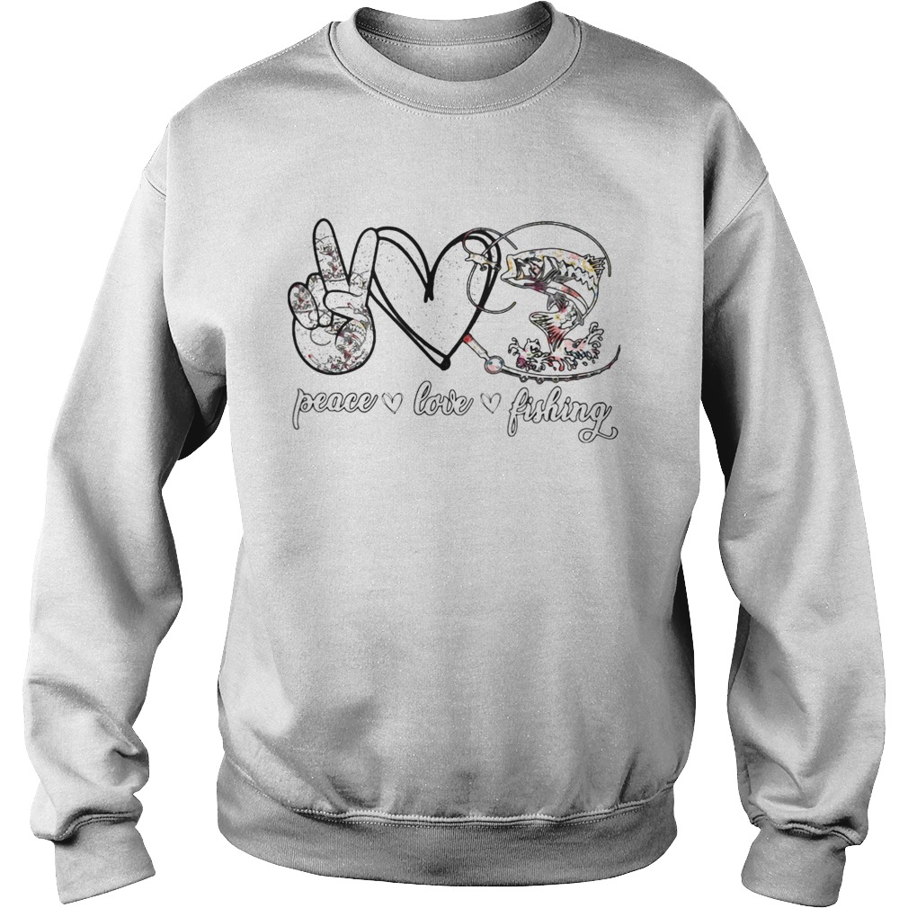 Peace love fishing classic  Sweatshirt