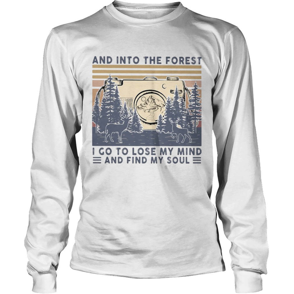 Photographer and into the forest I go to lose my mind and find my soul vintage  Long Sleeve