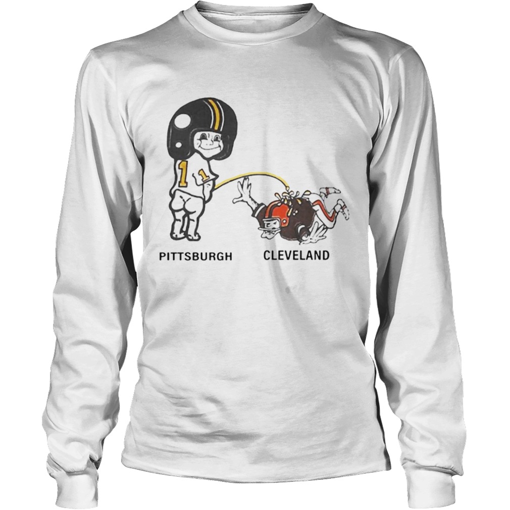 Piss On Pittsburgh Steelers Pee Cleveland Browns  Long Sleeve