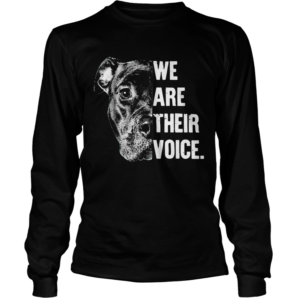 Pit Bull We Are Their Voice  Long Sleeve