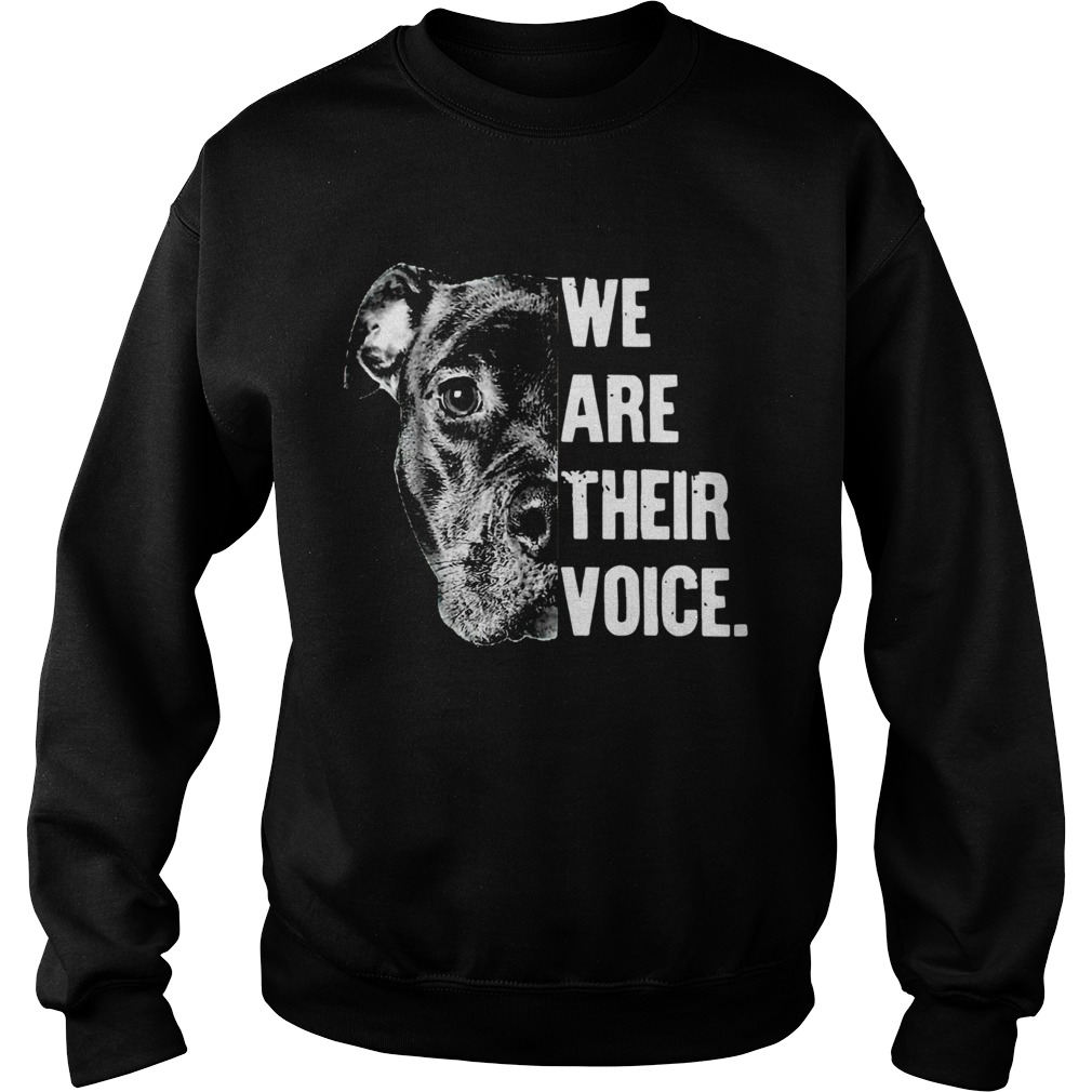 Pit Bull We Are Their Voice  Sweatshirt