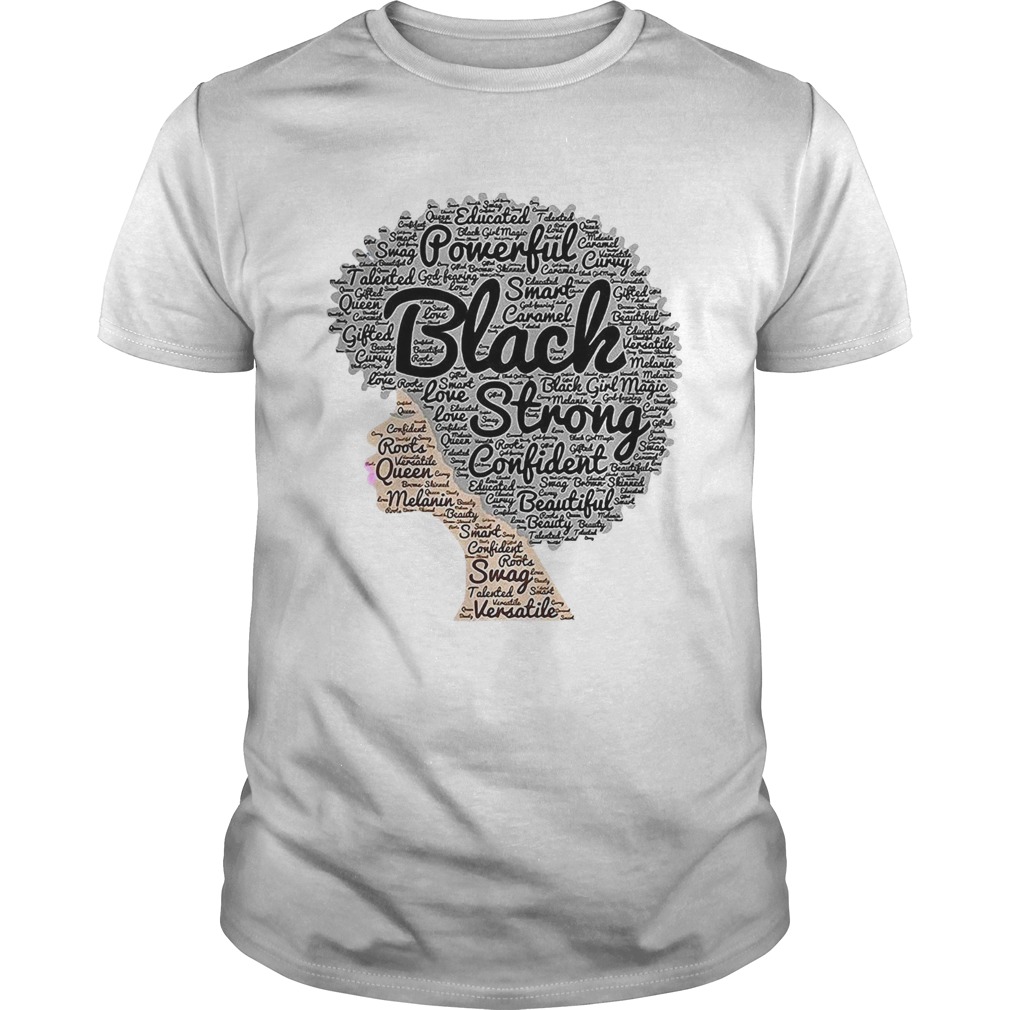 Powerful Black Strong Confident Beautiful Woman shirt