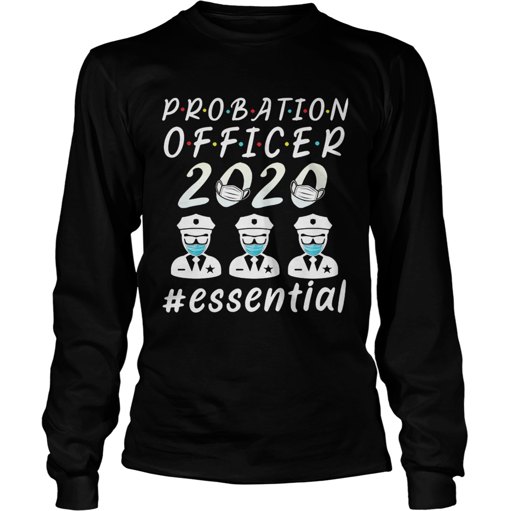 Probation officer 2020 mask essential  Long Sleeve