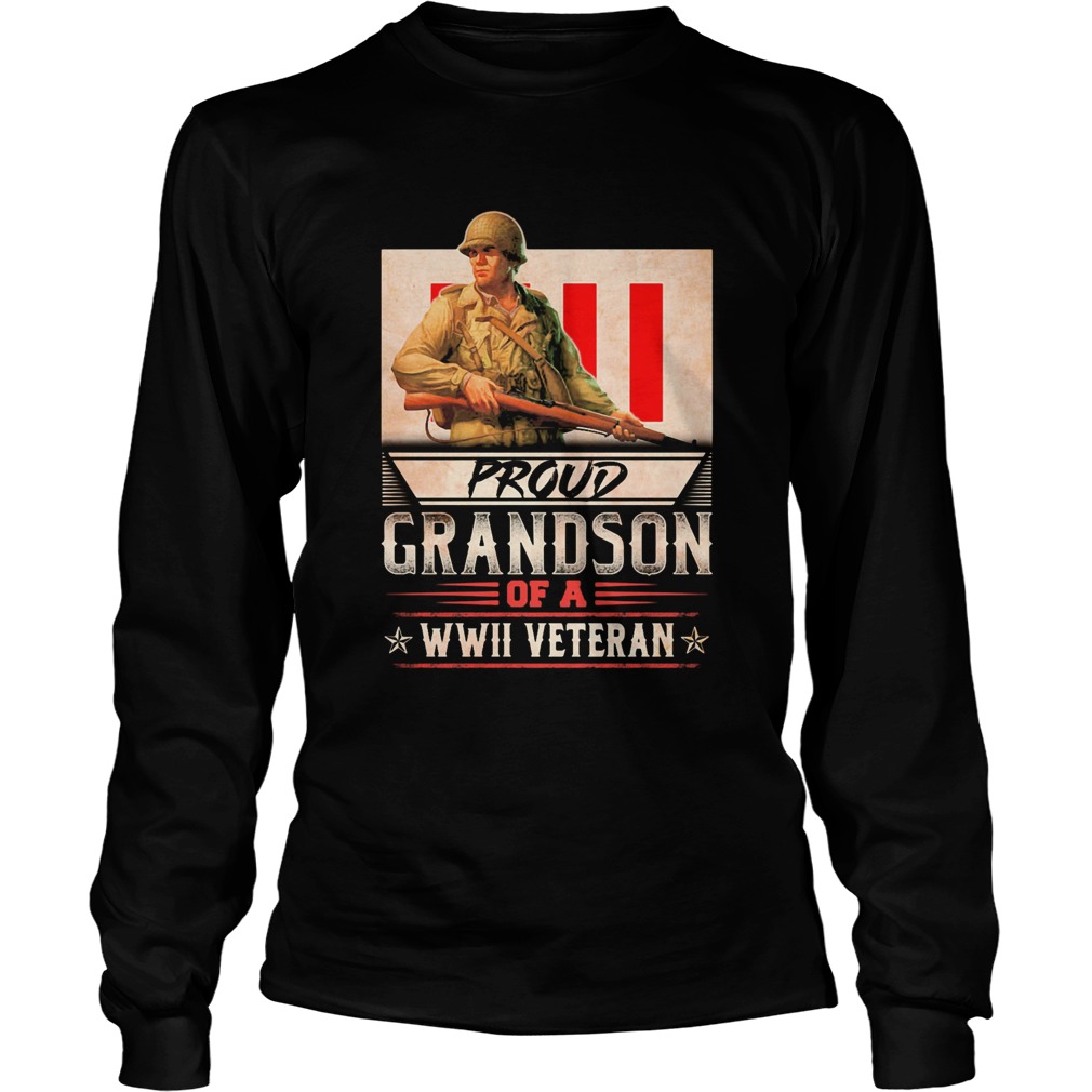 Proud grandson of a wwii veteran  Long Sleeve