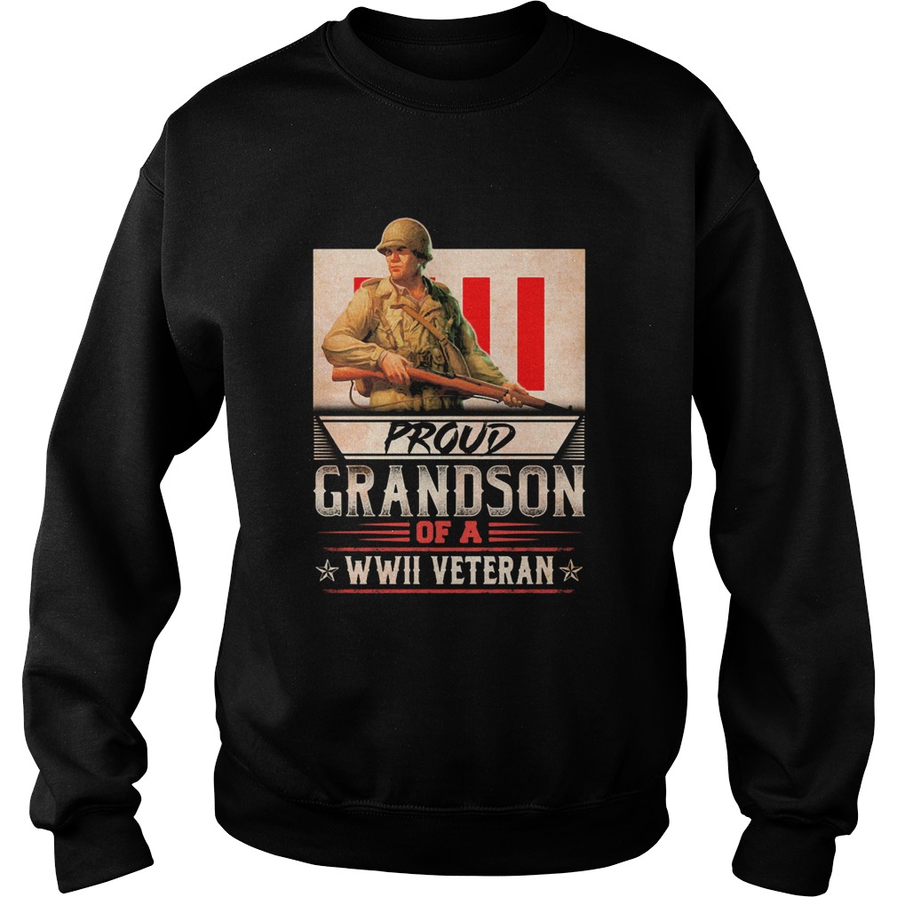 Proud grandson of a wwii veteran  Sweatshirt