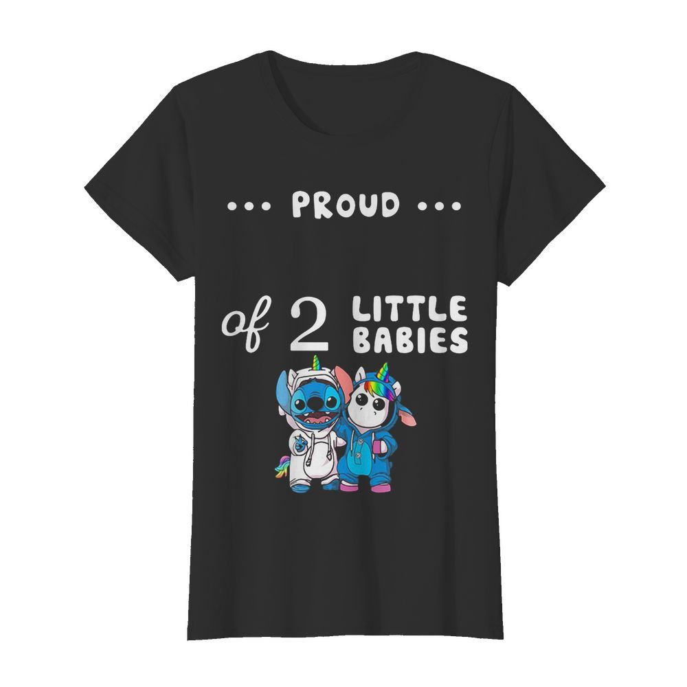 Proud of 2 little babies stitch and unicorn  Classic Women's T-shirt