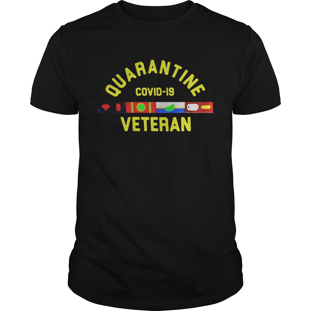 Quarantine Covid 19 Veteran shirt LlMlTED EDlTlON