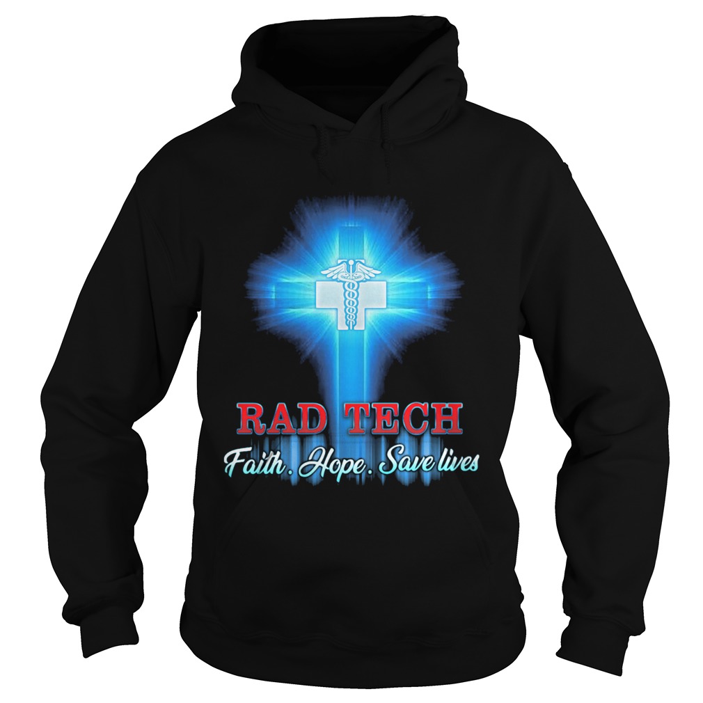 Rad Tech faith hope save lives cross  Hoodie