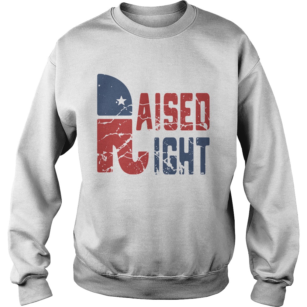 Raised Right  Sweatshirt