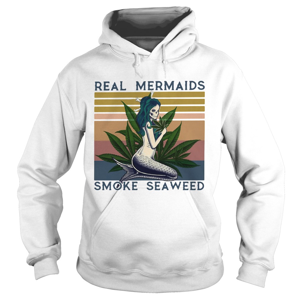 Real mermaids smoke seaweed vintage retro  Hoodie