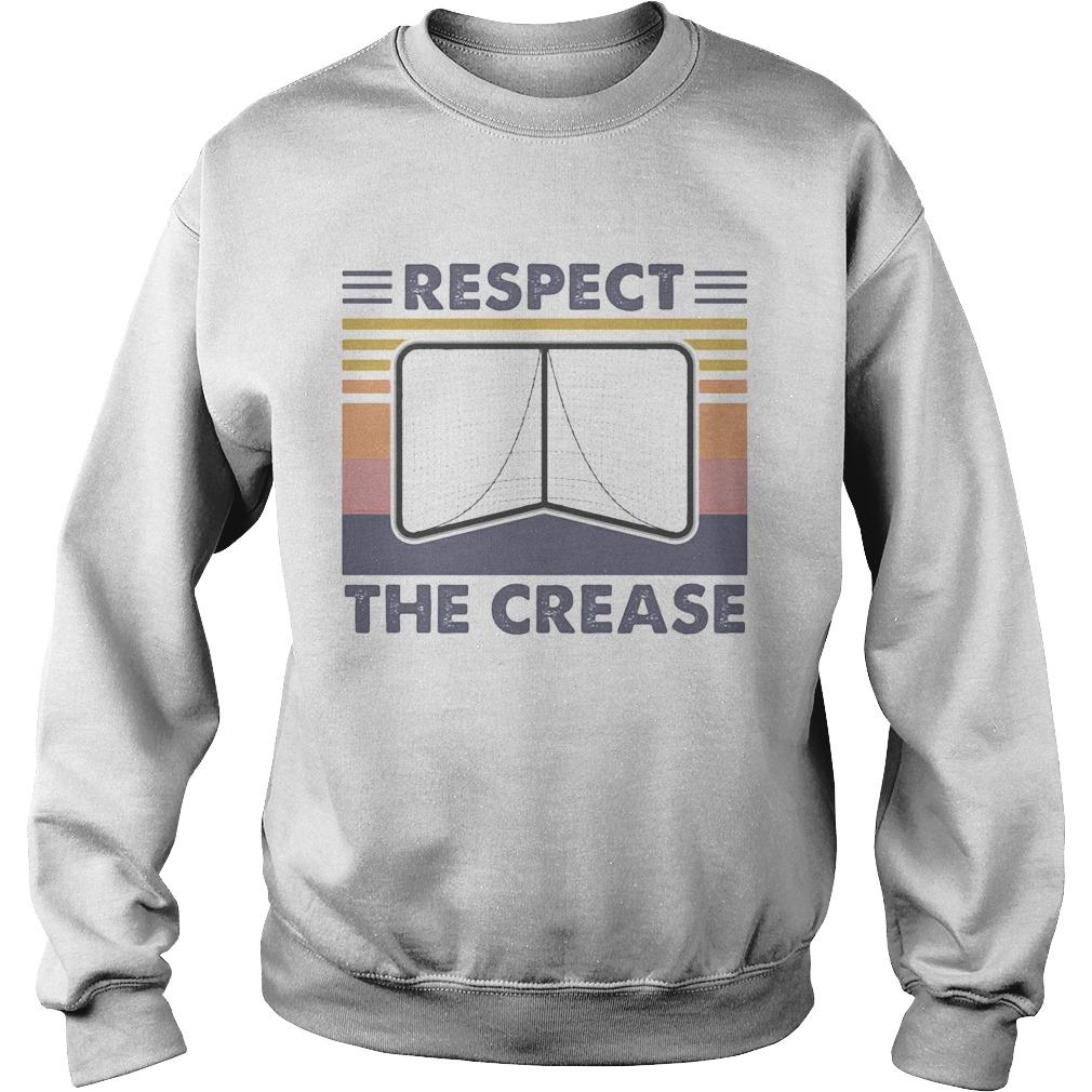 Respect the crease vintage retro  Sweatshirt