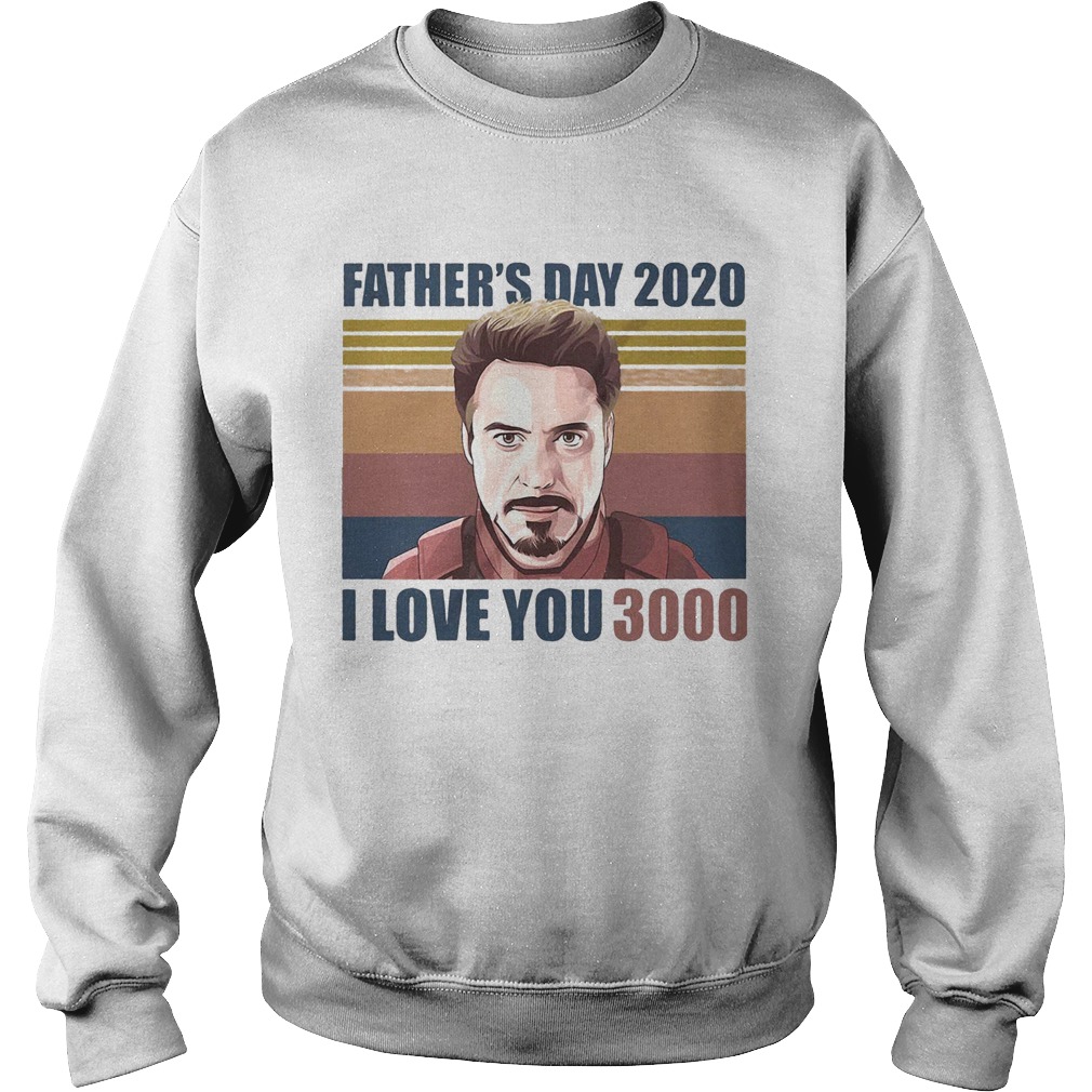 Robert downey jr iron man fathers day 2020 i love you 3000 vintage retro  Sweatshirt