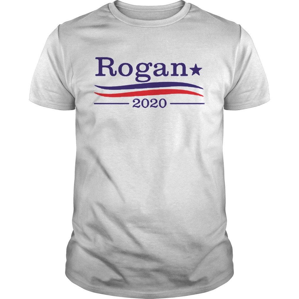 Rogan For President 2020 shirt