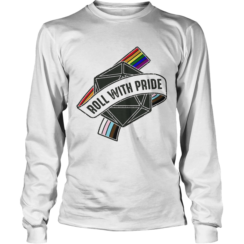 Roll with pride LGBT  Long Sleeve