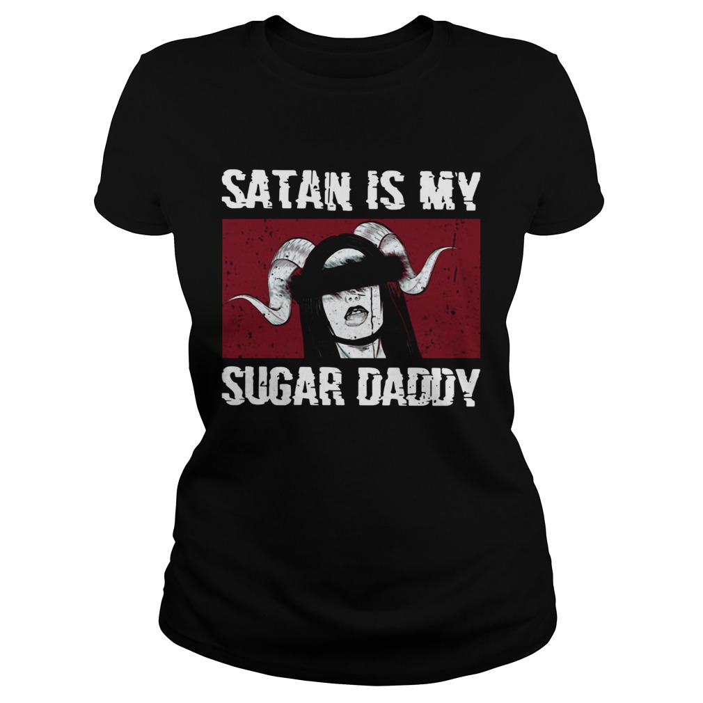 Satan Is My Sugar Daddy  Classic Ladies