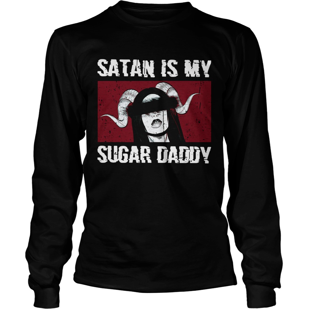 Satan Is My Sugar Daddy  Long Sleeve