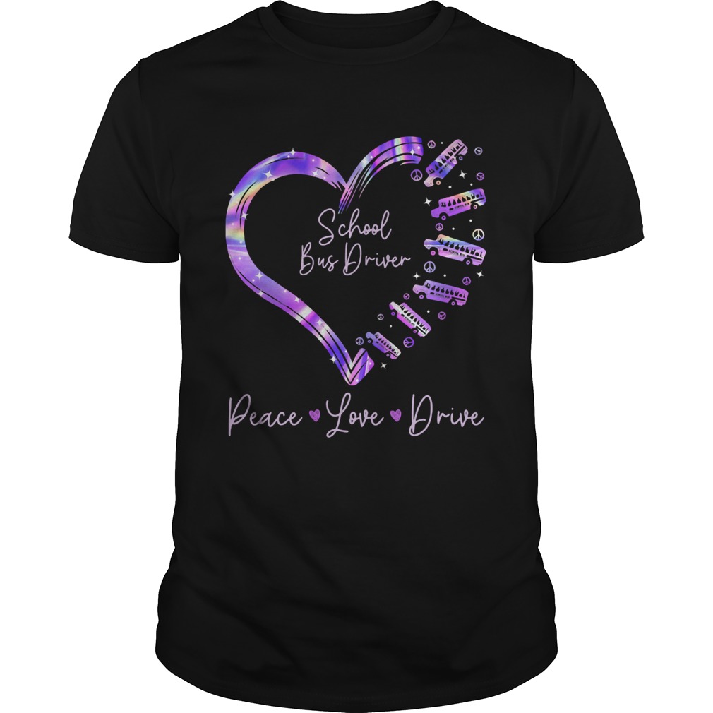 School bus driver peace love drive heart shirt