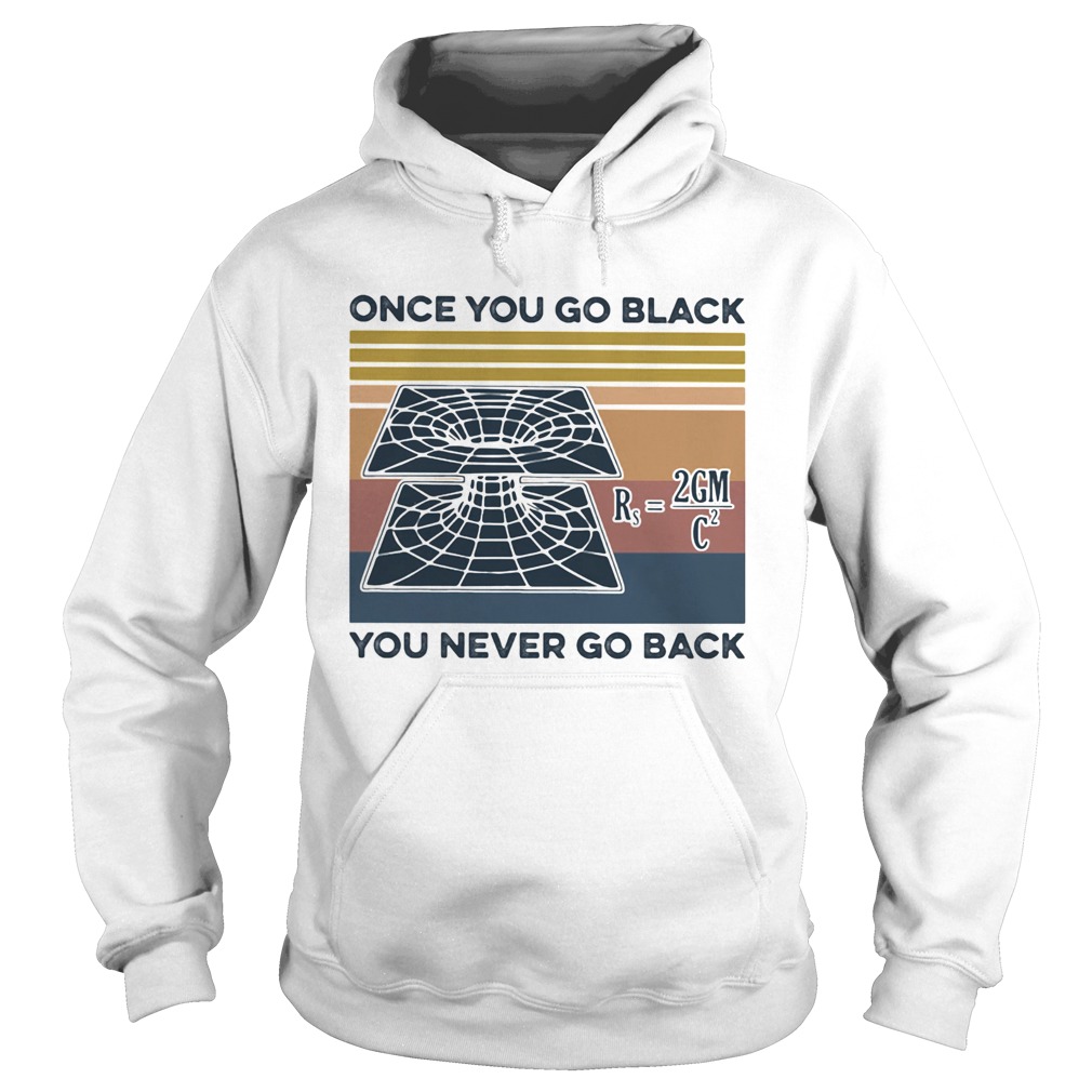 Science once you go black you never go back vintage retro  Hoodie