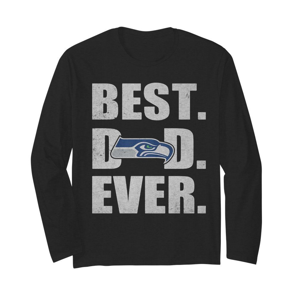 Seattle seahawks logo best dad ever happy father’s day  Long Sleeved T-shirt 