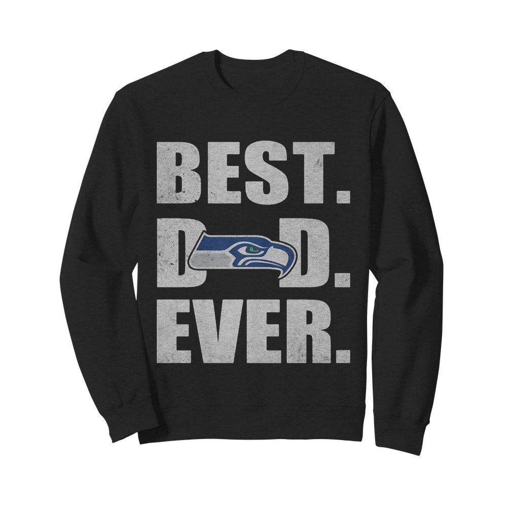 Seattle seahawks logo best dad ever happy father’s day  Unisex Sweatshirt