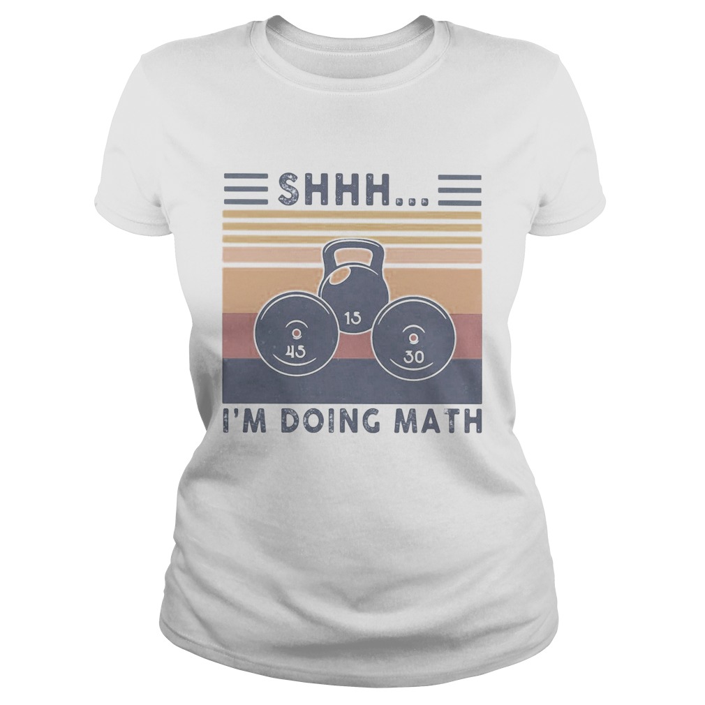 Shhh Im doing math vintage  Classic Ladies