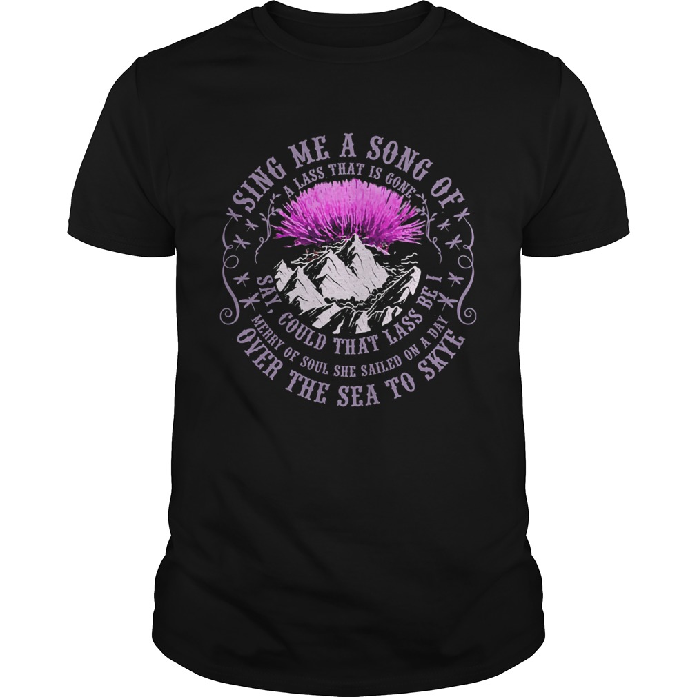 Sing Me A Song Of Over The Sea To Skye Thistle Flower  LlMlTED EDlTlON Unisex